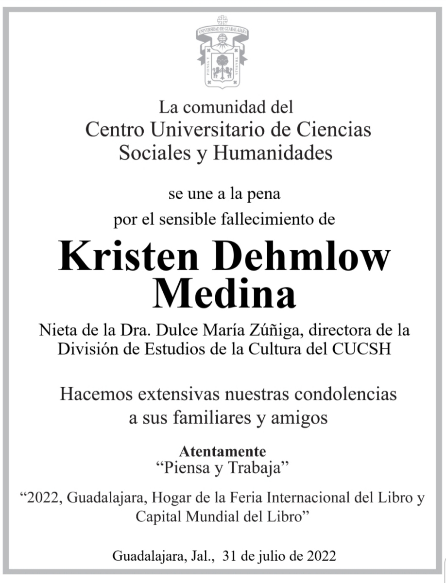 Esquela: Kristen Dehmlow Medina. | CENTRO UNIVERSITARIO DE CIENCIAS