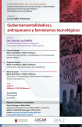Curso-Taller Presencial: “Gubernamentalidad(es), antropoceno y feminismos tecnológicos”