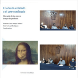 Presentan en CUCSH el libro: “El abulón enlatado o el arte confinado. Educación de las artes en tiempos de pandemia”