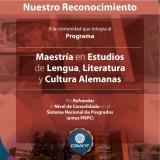 Reconocimiento al Programa de la Maestría en Estudios de Lengua, Literatura y Cultura Alemanas