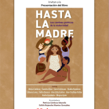 División de Estudios Históricos y Humanos y Departamento de Letras del CUCSH, en el marco del Programa Reseñas Vivas, invitan a la Presentación del Libro: “Hasta la madre: los confines políticos de la maternidad”. Jueves 23 marzo de 2023. 17:30 horas. Auditorio Adalberto Navarro Sánchez del CUCSH Campus La Normal #ComunidadCUCSH   
